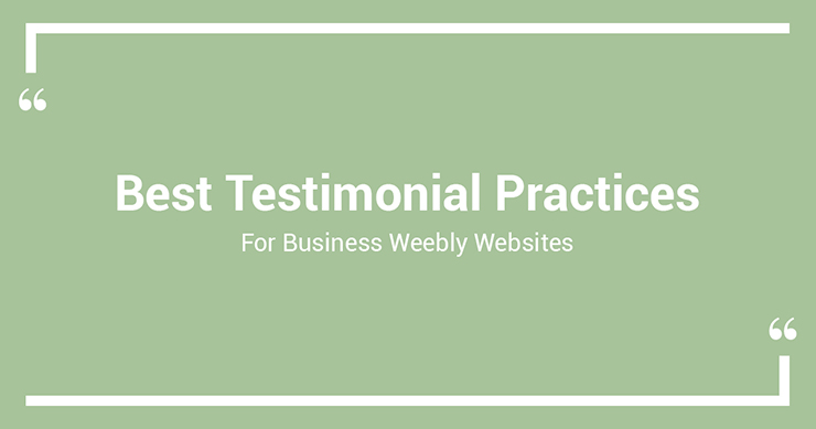 Best Testimonials Website Design Practices For Weebly